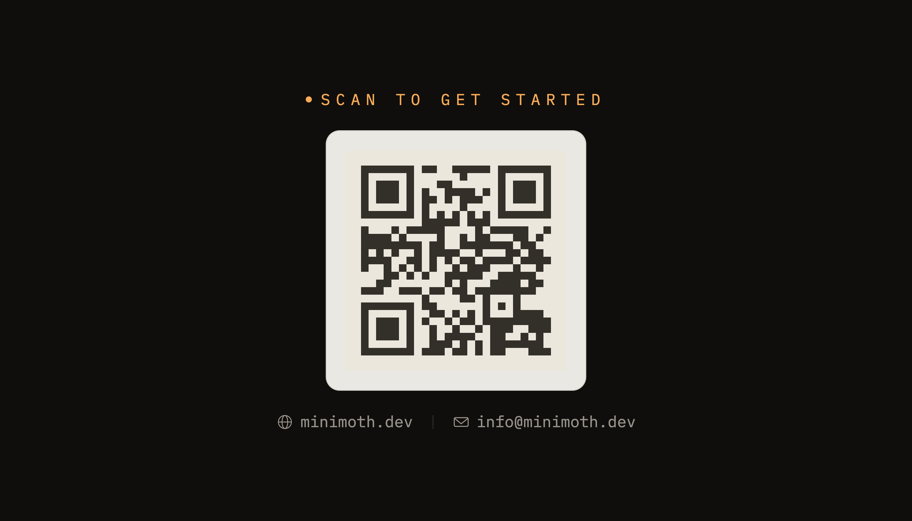 Scan to get started — minimoth.dev, info@minimoth.dev